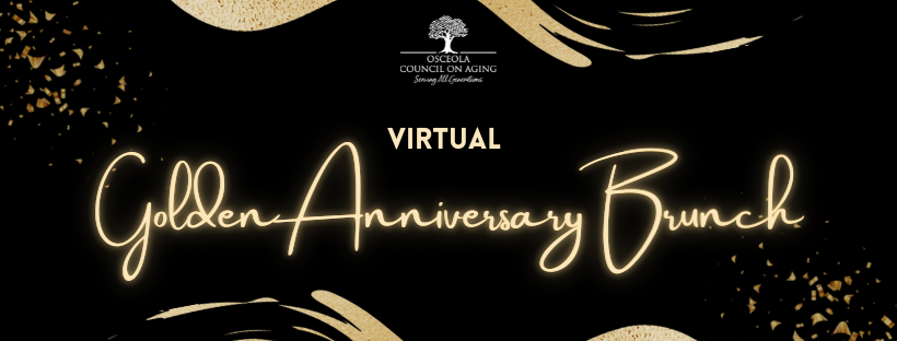Osceola Council on Aging Golden Anniversary Brunch -- Thursday Oct. 7, 11 a.m.