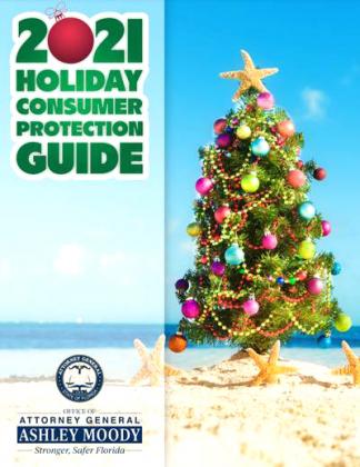 The state's Holiday Consumer Protection Guide can be found in both English and Spanish at www.myfloridalegal.com.