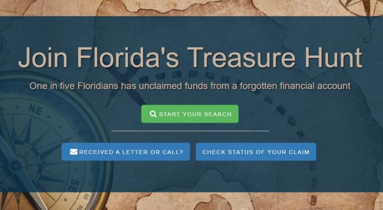 The state's Unclaimed Property Search database states there's a 1 in 5 chance a Floridian has unclaimed property. FLTREAUREHUNT.GOV