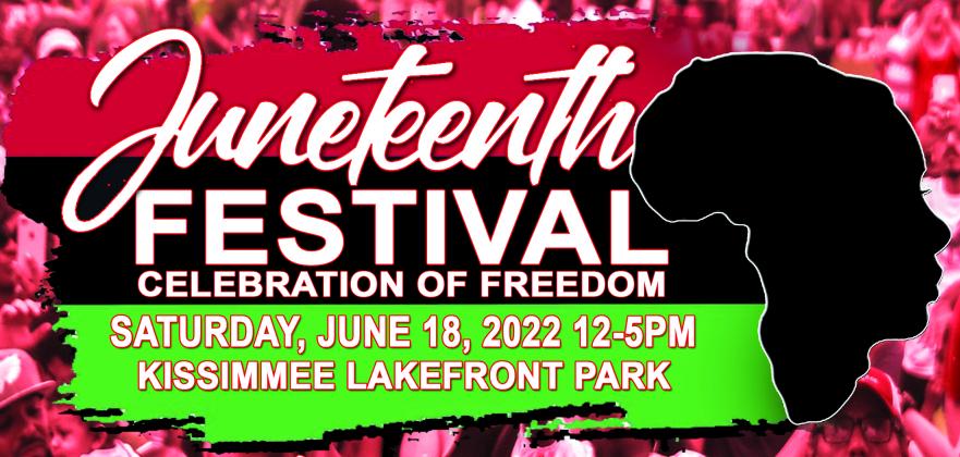 Osceola County Branch 5121 NAACP is hosting Kissimmee’s Juneteenth Festival on Saturday at Kissimmee Lakefront Park from 12-5 p.m.