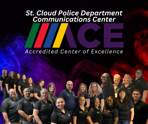 Congratulate the St. Cloud Police Department and its dispatch team, named just the 12th Accredited Center of Excellence (ACE) for emergency Police, Fire, and Medical dispatching in the world. GRAPHIC/ST. CLOUD POLICE