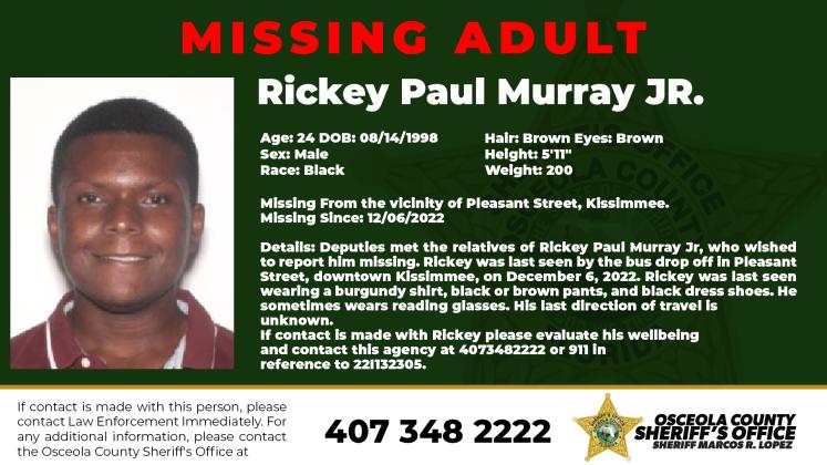 Rickey Paul Murray Jr., 24, was reported missing on Dec. 6 from the area of Pleasant Street, near downtown Kissimmee.