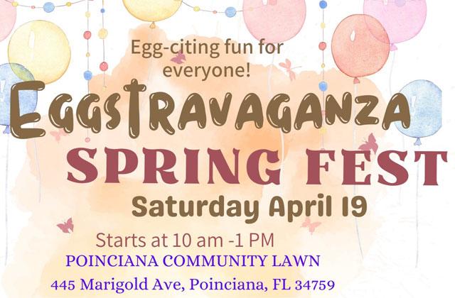 The Association of Poinciana Villages (APV) is planning its Eggstravaganza and Spring Fest on Saturday, April 19.