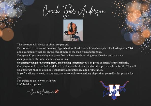 Tyler Anderson, the first Harmony football coach when the school opened in 2004 and had the Longhorns in the regional finals in their fourth season, has returned as coach, a release from the school said. (Graphic/Harmony High School)