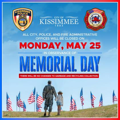 Government and utility offices will be closed, as well as all Post Office locations, and there will be no mail service Monday in honor of Memorial Day.