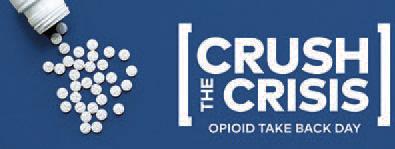 “Crush the Crisis” coincides with the Drug Enforcement Administration’s (DEA)’s National Prescription Drug Take Back Day, a chance for the community to safely and anonymously dispose of medications that may be left over from previous procedures or other medical visits.