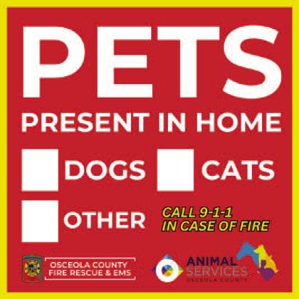 These stickers to alert responders of pets in a home will be available beginning today (Thursday the 15th) at Osceola County Animal Services. PHOTO/OCFR