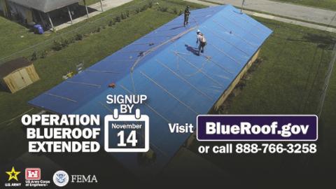 The deadline for FEMA-sponsored Operation Blue Roof has been extended through Thursday, Nov. 14. GRAPHIC/FEMA