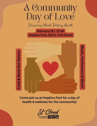 A Community Day of Love, honoring Black History Month on Saturday from 12-4 p.m at Hopkins Park.