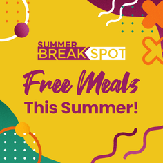 Summer BreakSpot provides nutritious meals at no cost to children ages 18 and under while school is out for the summer.