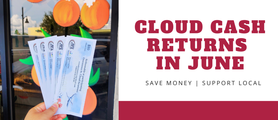 Cloud Cash is back! Shop local and save big in downtown St. Cloud beginning, Mon when Cloud Cash on June 1 when it will be available for online purchase 