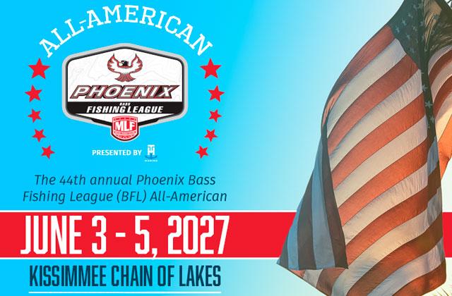 Major League Fishing’s 44th annual Phoenix Bass Fishing League All-American Presented by T-H Marine will take place on the Kissimmee Chain of Lakes in June of 2027. (Graphic/MLF)