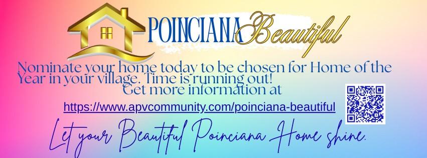  Now is a great time to take pictures of your home before you start decorating for the holidays and submit your nomination for the Poinciana Beautiful Awards Program. 