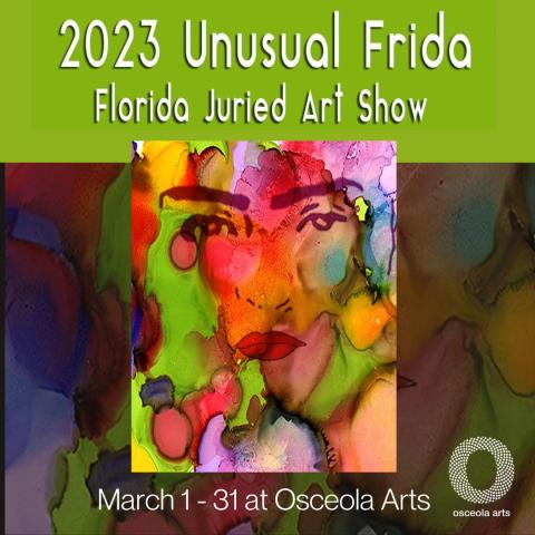 PHOTO/OSCEOLA ARTS Unusual Frida: Juried Art Show, an art celebration of Women’s History Month, is on display at Osceola Arts during the month of March.