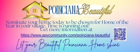 Wait — don’t decorate yet! Do you think your home has the best curb appeal on the block? Nominations are open for the 2025 Poinciana Beautiful Awards, APV’s annual celebration of homeowners that take pride in their property.